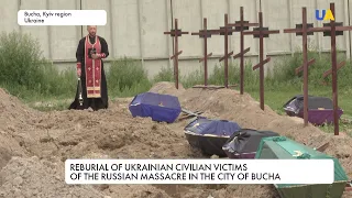 More unidentified victims of the Russian massacre in Bucha have been buried in the Kyiv region