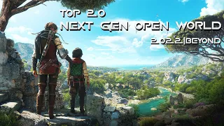 TOP 20 Next Gen Upcoming OPEN WORLD Games You May Like 2022 & Beyond | PS5, XBOX X, PS4,PC