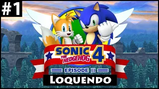 Sonic the Hedgehog 4 Loquendo: Episodio 2 (1/2)