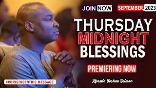 THURSDAY MIDNIGHT BLESSINGS, 14TH SEPTEMBER 2023 - Apostle Joshua selman Good Word