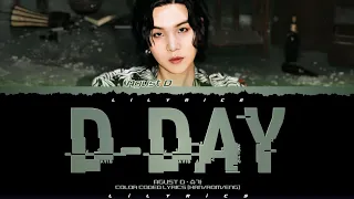 Agust D 'D-Day' Lyrics [han/rom/eng] 슈사 'D-Day' 가사