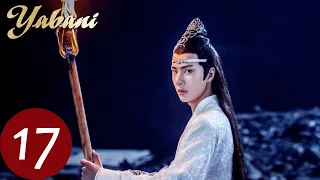 Yabani 17 (Xiao Zhan, Wang Yi Bo, Zoey Meng) | 陈情令 The Untamed