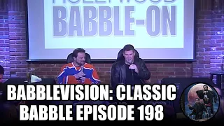 BabbleVision: Classic-Babble Episode 198