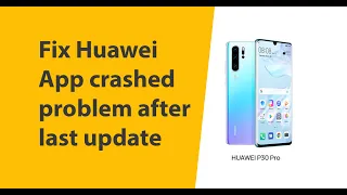 Fix Huawei App crashed problem after last update