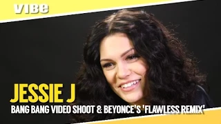 Jessie J Discusses 'Bang Bang' Video Shoot & Beyonce's 'Flawless' Remix w/Nicki Minaj