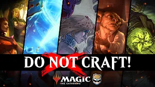 DON'T CRAFT these cards for your MTG Arena decks!