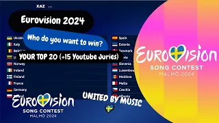 Eurovision 2024: VOTING SIMULATION: YOUR top 20 (+15 YouTube Juries) based on 14757 votes