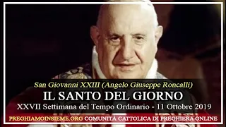 Il Santo del 11 Ottobre 2019, San Giovanni XXIII, Angelo Giuseppe Roncalli