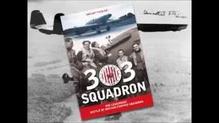 303 SQUADRON: The Legendary Battle of Britain Fighter Squadron -- Book Trailer