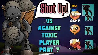 Toxic Player Vs EnesBRT Part ?? - Stick War 3 Ranked Battle