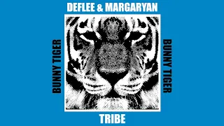 DEFLEE & Margaryan - Tribe  [OUT NOW]