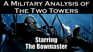 A Military Analysis of The Two Towers