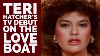 Teri Hatcher’s TV Debut on The Love Boat