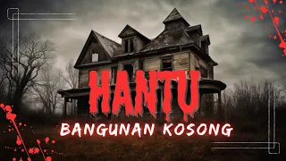 Hantu Bangunan Kosong @bekawaljin