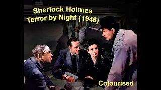 Sherlock Holmes | Terror by Night (1946) | Starring Basil Rathbone and Nigel Bruce | Colourised