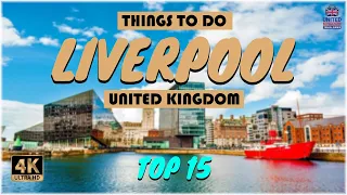 Liverpool (United Kingdom) ᐈ Things to do | What to do | Places to See ☑️ 4K