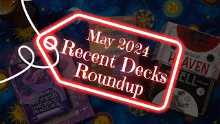 TAROT AND ORACLE DECK HAUL | Recent Deck Roundup | May 2024