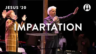 Impartation | Benny Hinn | Jesus '20