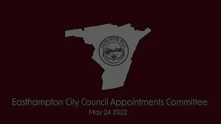 Easthampton City Council Appointment Committee 5/24/2022