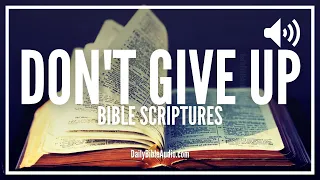 Bible Verses For Not Giving Up | Encouraging Scriptures When You Feel Like Quitting