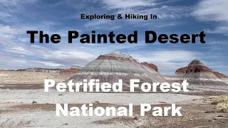 Exploring & Hiking in the Painted Desert Petrified National Forest