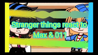 Stranger things react to Max & El //Elmax||part 1||^S.2^