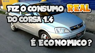 QUAL O CONSUMO REAL DO CORSA 1.4? É ECONOMICO?