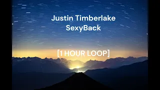 Justin Timberlake - SexyBack [1 HOUR LOOP]