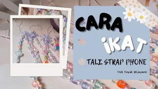 DIY TUTORIAL | CARA MUDAH IKAT TALI HP | AESTHETIC PHONE STRAP | @titikyayukwijayanti