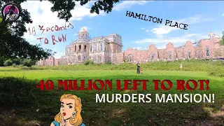 Mansion Worth 40 Million Left To Rot! By MURDER! Hamilton Place...