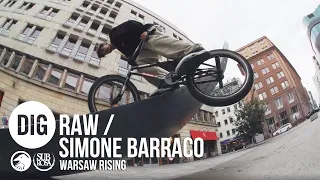 DIG BMX 'RAW' - SIMONE BARRACO - 'WARSAW RISING'