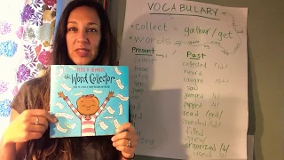 The Word Collector Read Aloud with Vocabulary and Past and Present