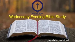 Wednesday Bible Class 4/24/2024