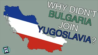 Why didn't Bulgaria ever join Yugoslavia? (Short Animated Documentary)