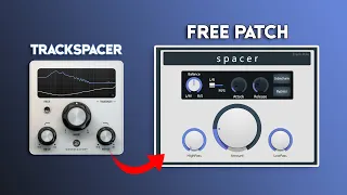 I've created a TRACKSPACER clone in PATCHER [FREE DOWNLOAD]