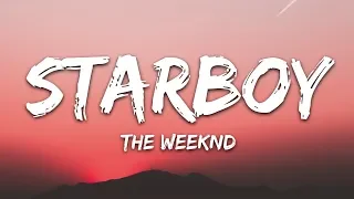 The Weeknd - Starboy (Lyrics) ft. Daft Punk