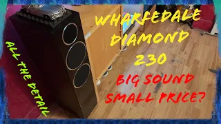 💎 wharfedale diamond 230 💎 ALL THE DETAIL 😱