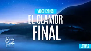 Junior Kelly Marchena | El Clamor Final (Video Lyrics)