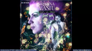 Cristina Vasiu feat. J.Yolo - Feel ya (Official Single)
