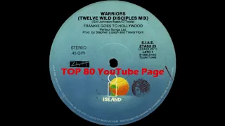 Frankie Goes To Hollywood - Warriors Of The Wasteland (Twelve Wild Disciples Mix)