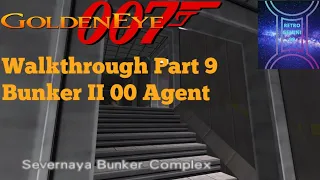 GoldenEye 007 Xbox One Walkthrough Part 9 Bunker II 00 Agent