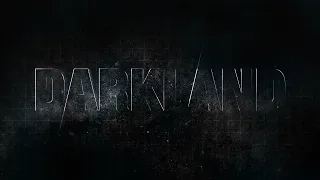 DARKLAND // Concept Trailer