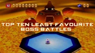 (OLD) Top Ten Least Favourite Boss Battles