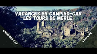 VACANCES EN CAMPING-CAR - LES TOURS DE MERLE (CORRÈZE) - LA CORRÈZE EN CAMPING-CAR.