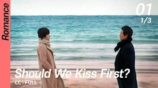 [CC/FULL] Should We Kiss First? EP01 (1/3) | 키스먼저할까요