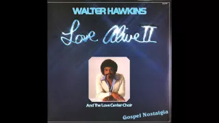 "Until I Found The Lord" (Original)(1978) Walter Hawkins