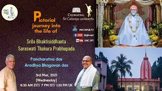 Pictorial journey into the life of Bhaktisiddhanta Saraswati Thakura