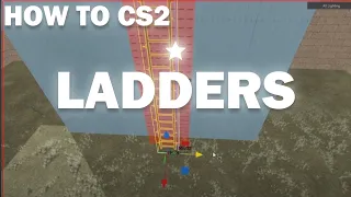 How To CS2 - Ladders