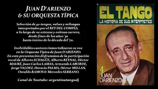 LA HISTORIA DE JUAN D'ARIENZO & SU ORQUESTA TÍPICA CON SUS CANTORES: 40 TANGOS, VALSES & MILONGA