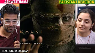 Pakistani Couple Reacts To Introducing Ashwatthama - Kalki 2898 AD | Amitabh | Prabhas | Kamal H